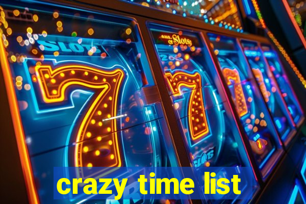 crazy time list